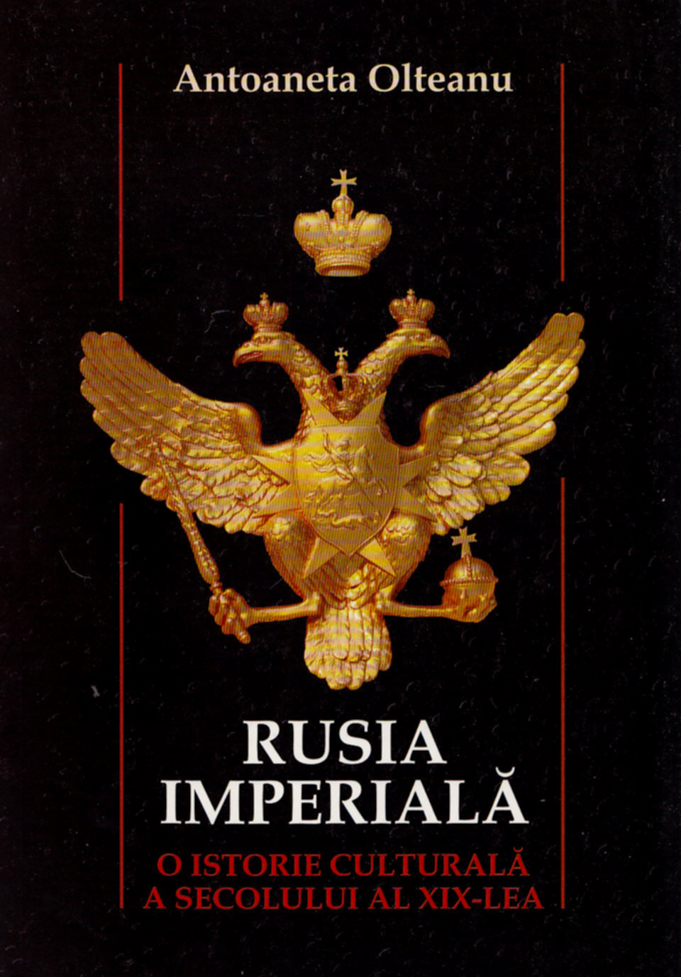 Rusia Imperiala - Antoaneta Olteanu