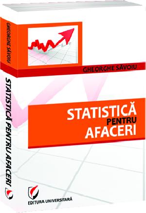 Coperta cărții 'Statistica pentru afaceri - Gheorghe Savoiu'
