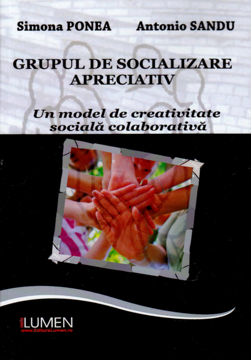 Grupul de socializare apreciativ - Simona Ponea, Antonio Sandu