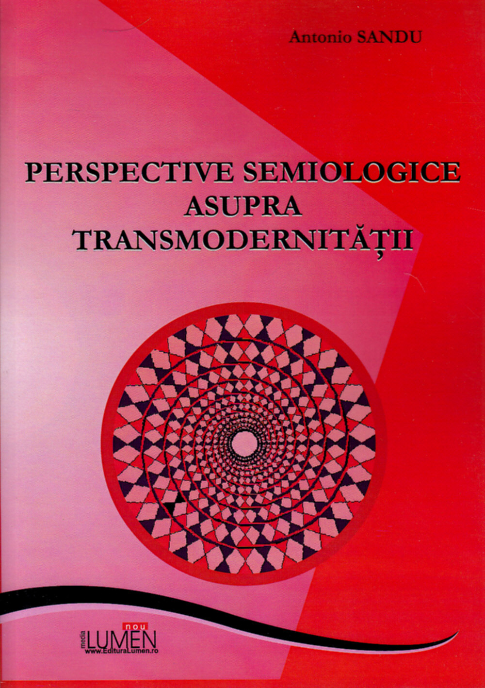 Perspective semiologice asupra transmodernitatii - Antonio Sandu