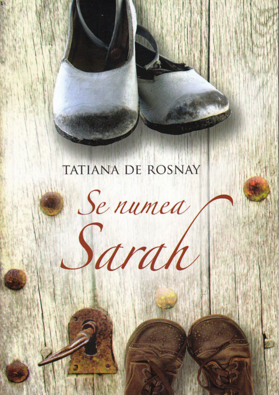 Se numea Sarah ed.2 - Tatiana De Rosnay