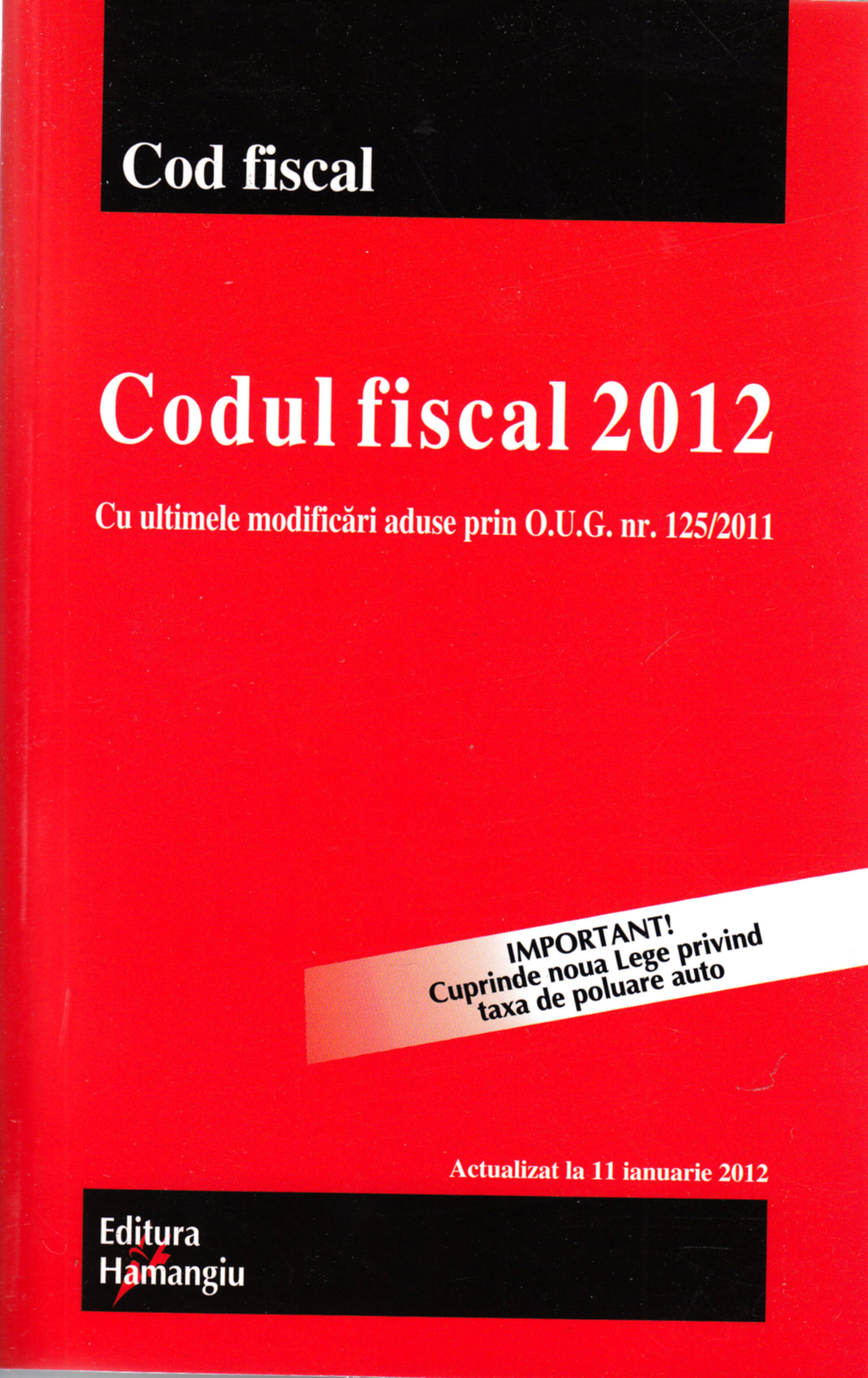 Coperta cărții 'Codul fiscal act. 11 Ianuarie 2012'