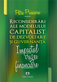 Reconsiderari ale modelului capitalist de dezvoltare si guvernanta - Petre Prisecaru