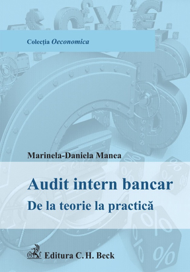 Coperta cărții 'Audit intern bancar. De la teorie la practica - Marinela-Daniela Manea'