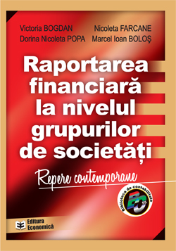 Raportarea financiara la nivelul grupurilor de societati - Victoria Bogdan, Nicoleta Faracane