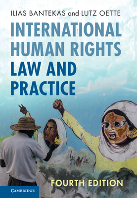 International Human Rights Law and Practice - Ilias Bantekas