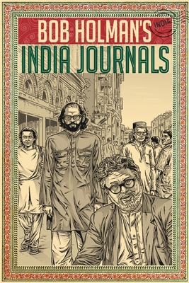 Bob Holman's India Journals - Bob Holman