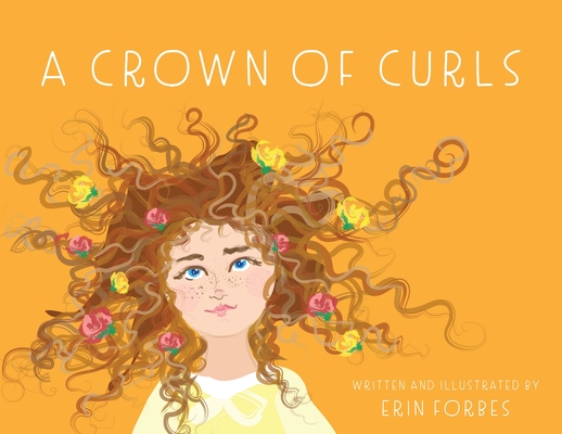 A Crown of Curls - Erin Forbes