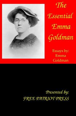 The Essential Emma Goldman - Emma Goldman