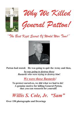 Why We Killed Patton!: 