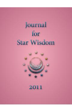 Coperta cărții 'Journal for Star Wisdom 2011 - Robert Powell'
