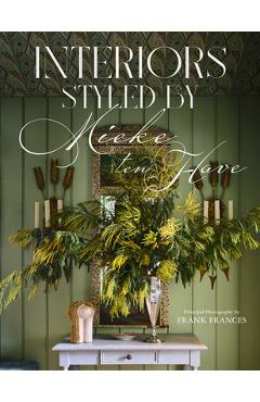 Poza produsului Interiors: Styled by Mieke Ten Have - Mieke Ten Have