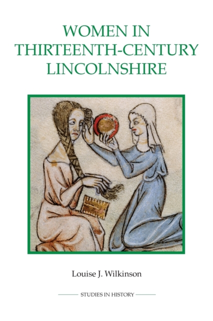 Women in Thirteenth-Century Lincolnshire - Louise J. Wilkinson