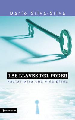 Coperta cărții 'Las Llaves del Poder: Pautas Para Una Vida Plena = The Key to Power - Dario Silva-silva'