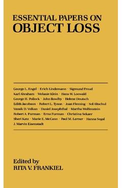 Coperta cărții 'Essential Papers on Object Loss - Rita V. Frankiel'