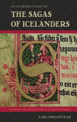 An Introduction to the Sagas of Icelanders - Carl Phelpstead