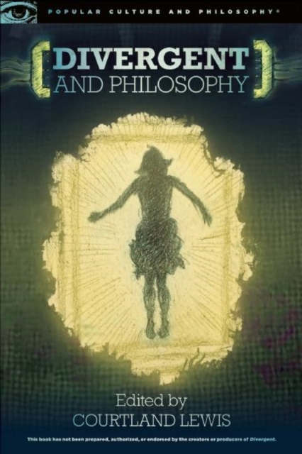 Divergent and Philosophy: The Factions of Life - Courtland Lewis