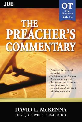 The Preacher's Commentary - Vol. 12: Job: 12 - David L. Mckenna