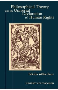 Coperta cărții 'Philosophical Theory and the Universal Declaration of Human Rights - William Sweet'