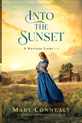 Into the Sunset - Mary Connealy
