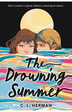 Coperta cărții 'The Drowning Summer - C. L. Herman'