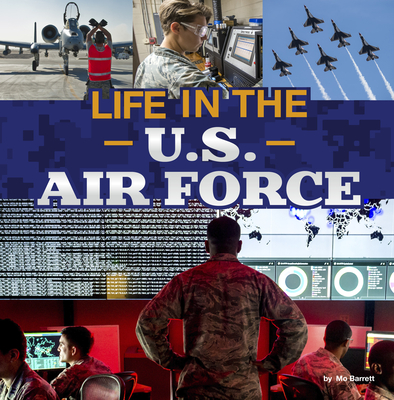 Life in the U.S. Air Force - Mo Barrett