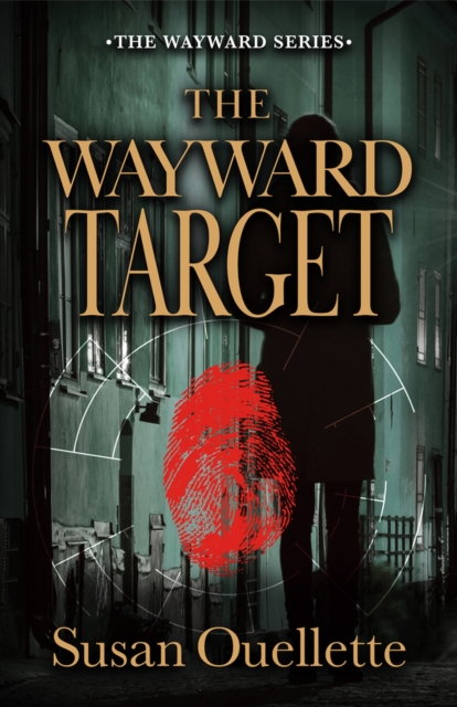 The Wayward Target: Volume 3 - Susan Ouellette