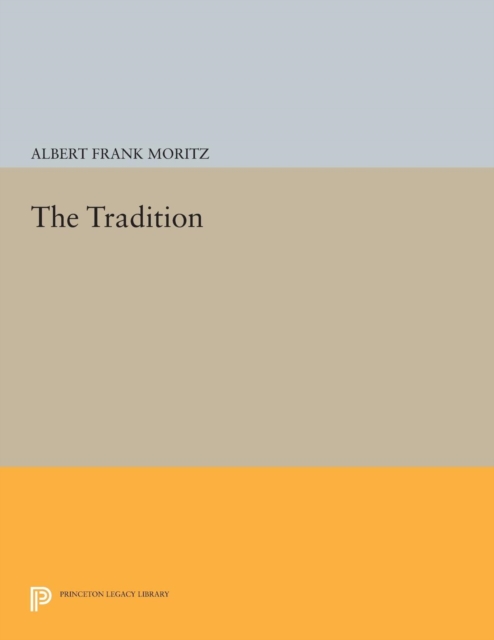 The Tradition - Albert Frank Moritz