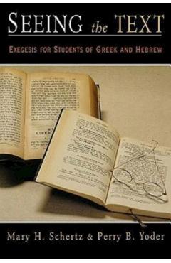 Coperta cărții 'Seeing the Text - Mary H. Schertz'