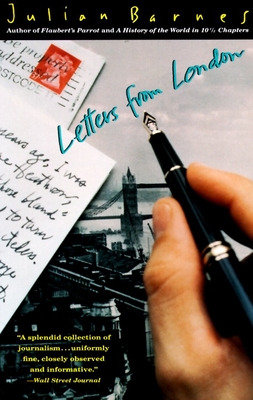 Letters from London - Julian Barnes