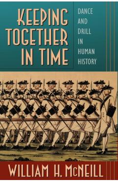 Coperta cărții 'Keeping Together in Time P - William H. Mcneill'