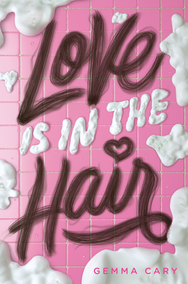 Love Is in the Hair - Gemma Cary