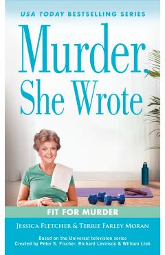 Murder, She Wrote: Fit for Murder - Jessica Fletcher