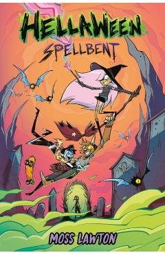 Coperta cărții 'Hellaween: Spellbent - Moss Lawton'