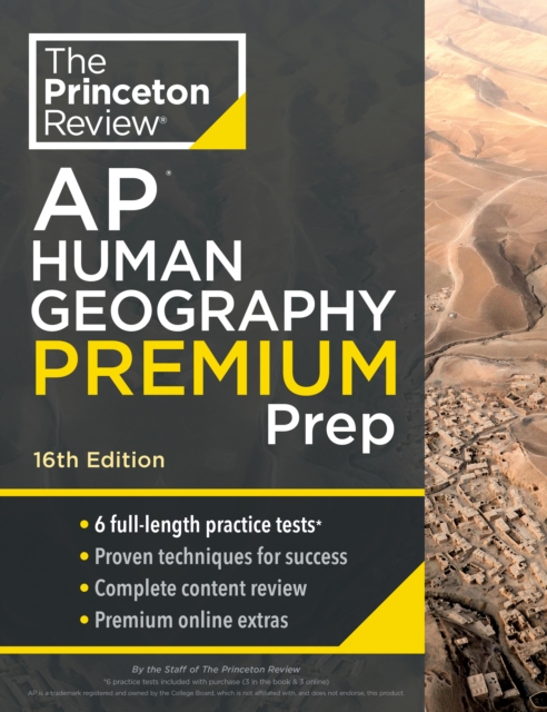 Princeton Review AP Human Geography Premium Prep, 16th Edition: 6 Practice Tests + Complete Content Review + Strategies & Techniques - The Princeton Review