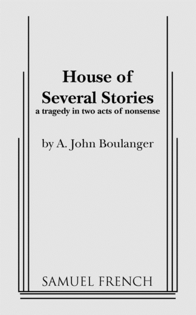 House of Several Stories - A. John Boulanger