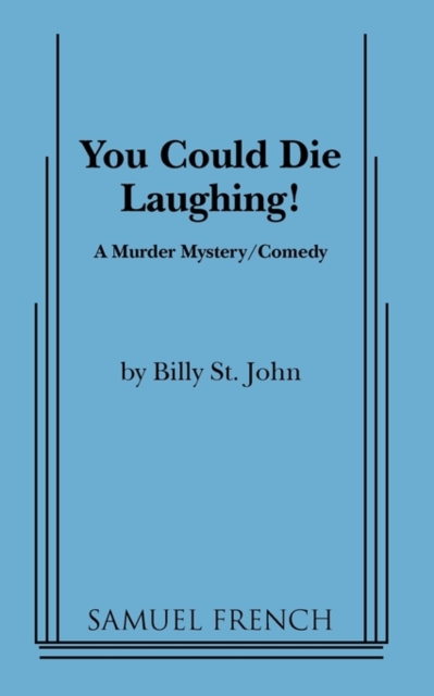 You Could Die Laughing! - Billy St John