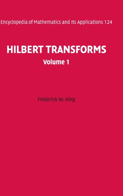 Hilbert Transforms: Volume 1 - Frederick W. King