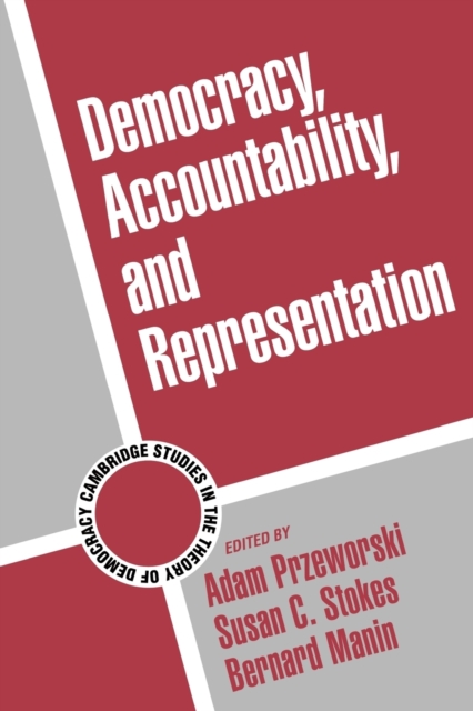 Democracy, Accountability, and Representation - Adam Przeworski