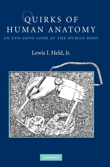 Quirks of Human Anatomy - Lewis I. Held