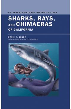 Poza produsului Sharks, Rays, and Chimaeras of California: Volume 71 - David Ebert