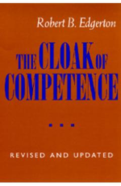 Coperta cărții 'The Cloak of Competence, Revised and Updated Edition - Robert B. Edgerton'