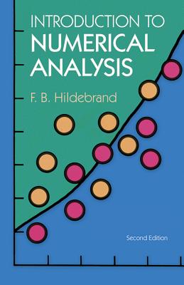 Introduction to Numerical Analysis: Second Edition - F. B. Hildebrand