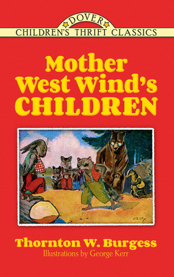 Mother West Wind's Children - Thornton W. Burgess