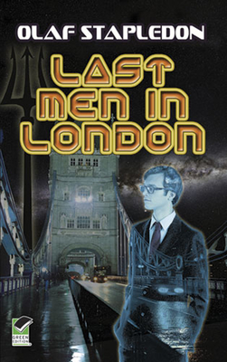 Last Men in London - Olaf Stapledon