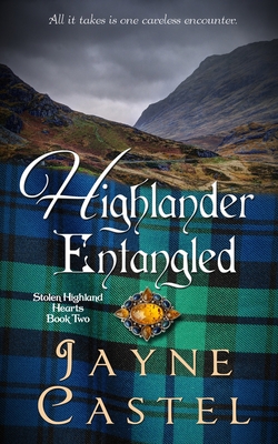 Highlander Entangled: A Medieval Scottish Romance - Jayne Castel