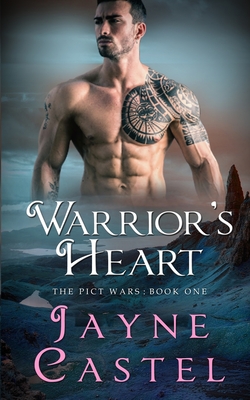 Warrior's Heart: A Dark Ages Scottish Romance - Jayne Castel