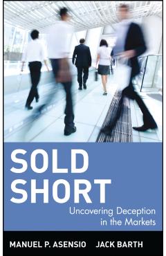 Poza produsului Sold Short: Uncovering Deception in the Markets - Manuel P. Asensio