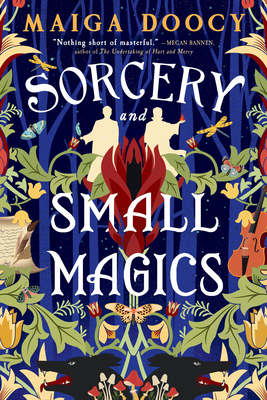 Sorcery and Small Magics - Maiga Doocy