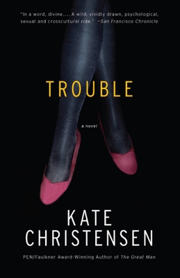 Trouble - Kate Christensen